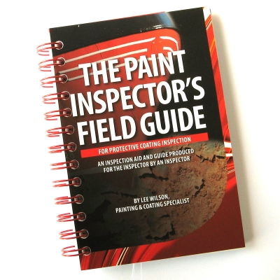 THE PAINT INSPECTOR'S FIELD GUIDE