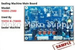 Sealing Machine Mainboard YODO K2580D Service