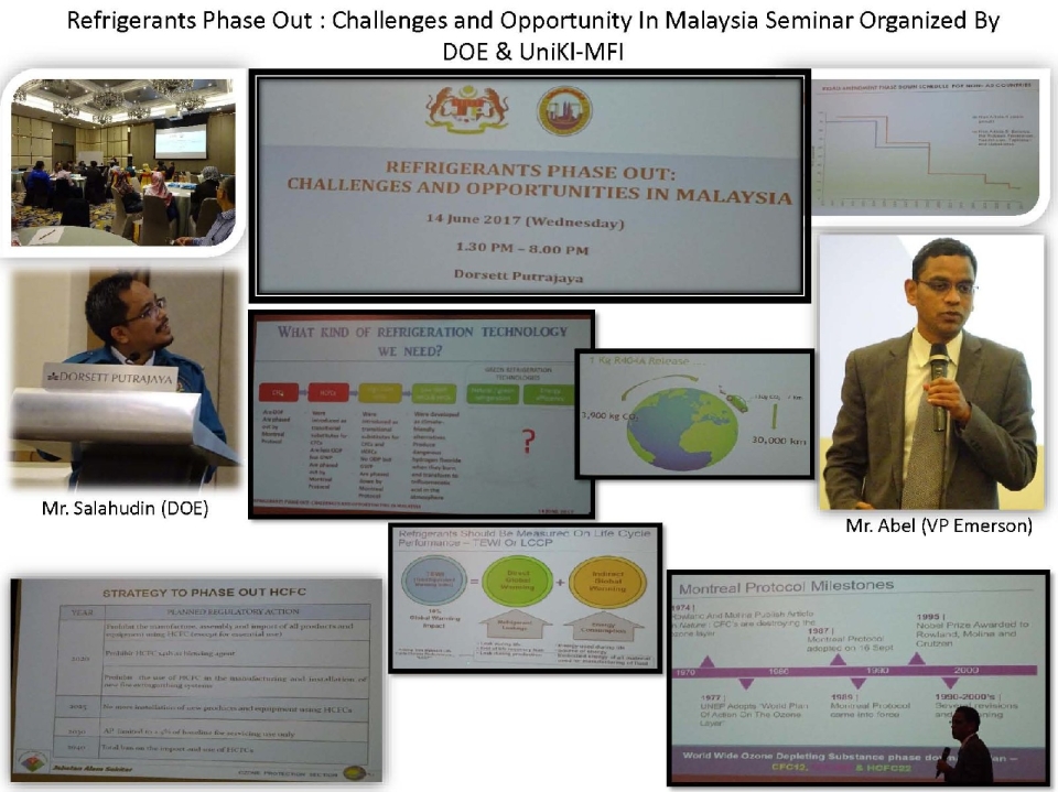 Refrigerants Phase Out : Challenges and Opportunity In Malaysia Seminar Organized By DOE & UniKL-MFI