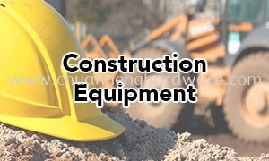 CONSTRUCTION EQUIPMENT