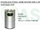 STAINLESS STEEL SEMI ROUND BIN C/W ASHTRAY TOP Stainless Steel Bins and Receptacles