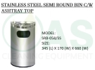 STAINLESS STEEL SEMI ROUND BIN C/W ASHTRAY TOP  Tong Sampah Keluli Tahan Karat Tong Sampah 