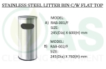 STAINLESS STEEL LITTER BIN C/W FLAT TOP  Tong Sampah Keluli Tahan Karat Tong Sampah 