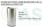 STAINLESS STEEL SEMI ROUND BIN C/W 1/2 ASHTRAY 1/2 OPEN TOP Stainless Steel Bins and Receptacles