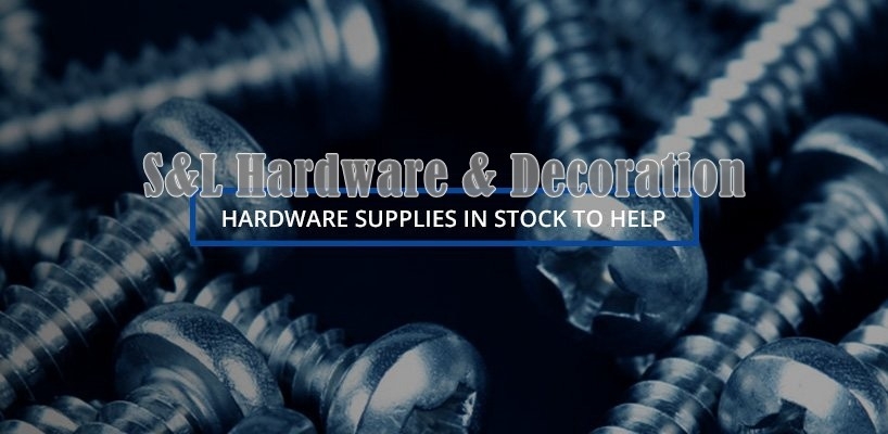S&L Hardware & Decoration Enterprise