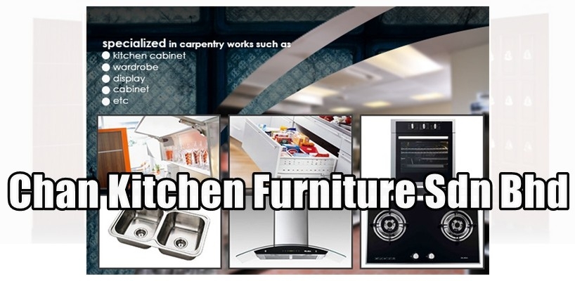 Chan Kitchen Furniture Sdn Bhd Kota Kinabalu Sabah Ubahsuai Rumah & Hiasan Rumah  Malaysia