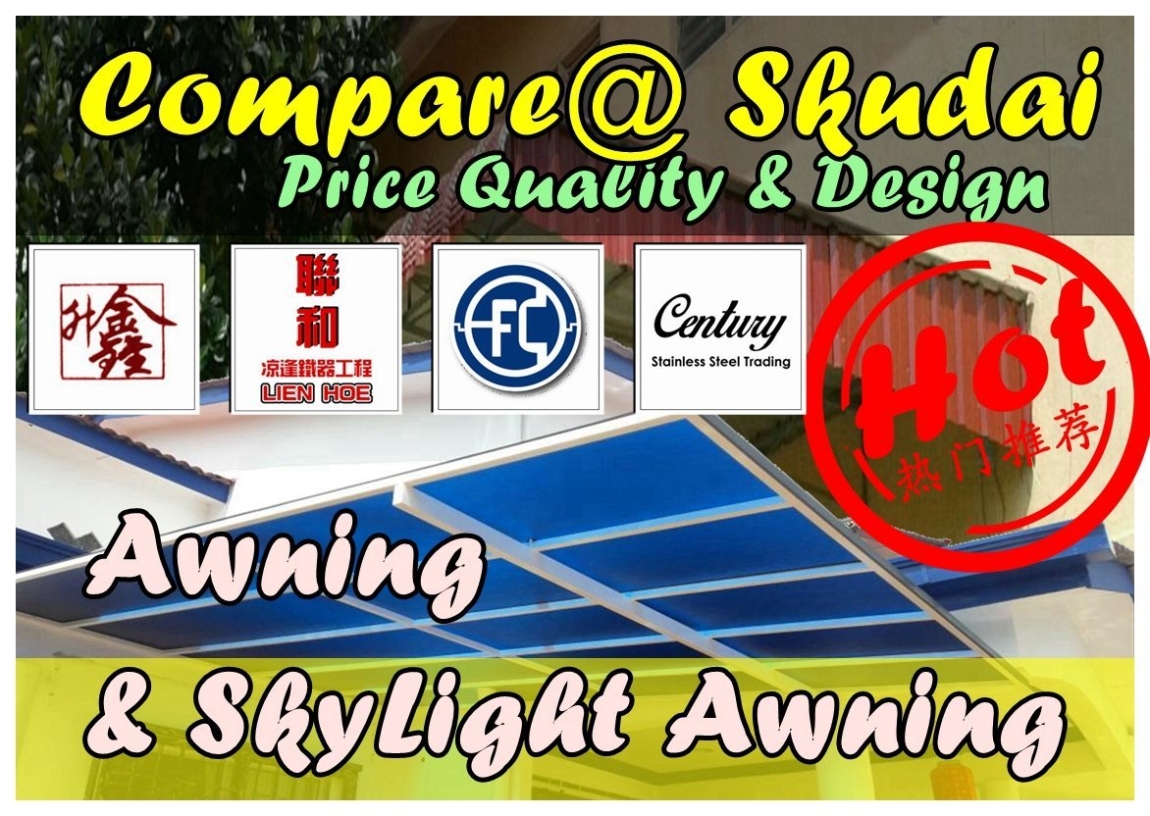 Berbanding Harga Awning  (4 Kilang Besi) di Skudai  Kontraktor Bumbung & Awning Di Johor Bahru / Johor Jaya / Pasir Gudang / Ulu Tiram / Skudai / Bukit Indah Awning(Gudang) & Bumbung Senarai Pedagang