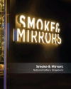 Smoke & Mirrors Smoke & Mirrors, National Gallery, Singapore Projects