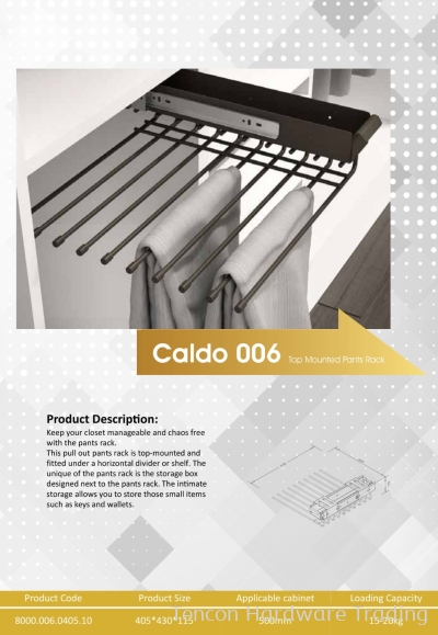 CALDO 006 TOP MOUNTED PANTS RACK