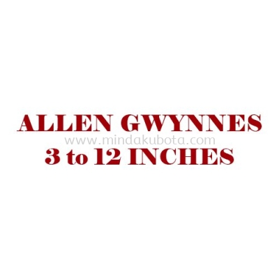 ALLEN GWYNNES - 3 TO 12 INCHES