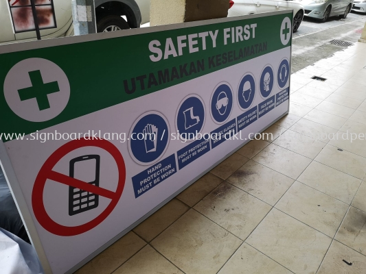 Safety First Signage signboard design supply and install at klang and Kuala Lumpur