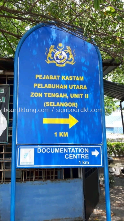 pejabat Kastam road signboard signage at port klang 