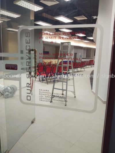 MyEg service center Frosted glass Sticker cut out at kota Damansara Kuala Lumpur