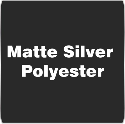 Matte Silver Polyester