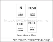 "IN" / "OUT" / "PUSH" / "PULL" Sign