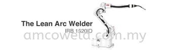THE LEAN ARC WELDER C IRB 1520ID ARC WELDING ROBOTIC SYSTEM ROBOTIC WELDING SYSTEM