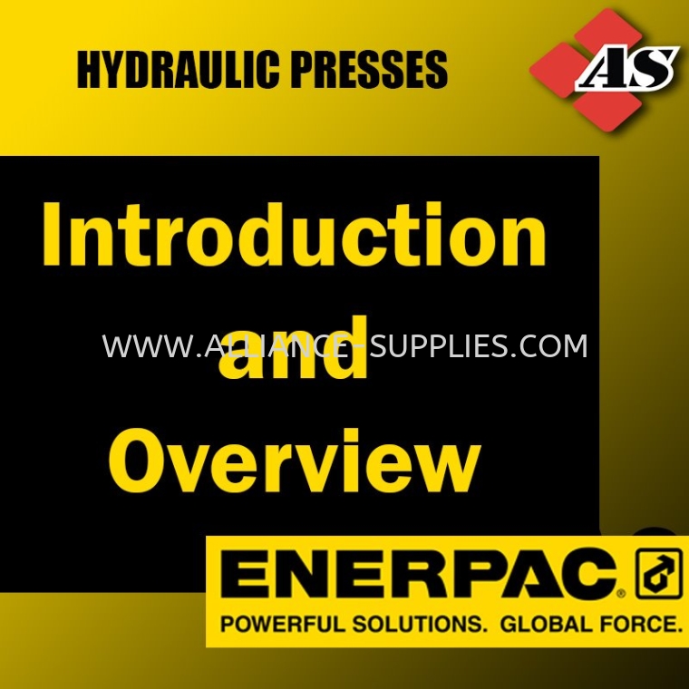 ENERPAC Introduction & Overview ENERPAC Hydraulic Presses ENERPAC
