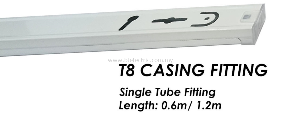 Cahaya T8 Casing Fitting - Single Tube