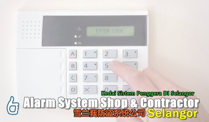 Alarm System Service & Supply - Selangor ,Kuala Lumpur