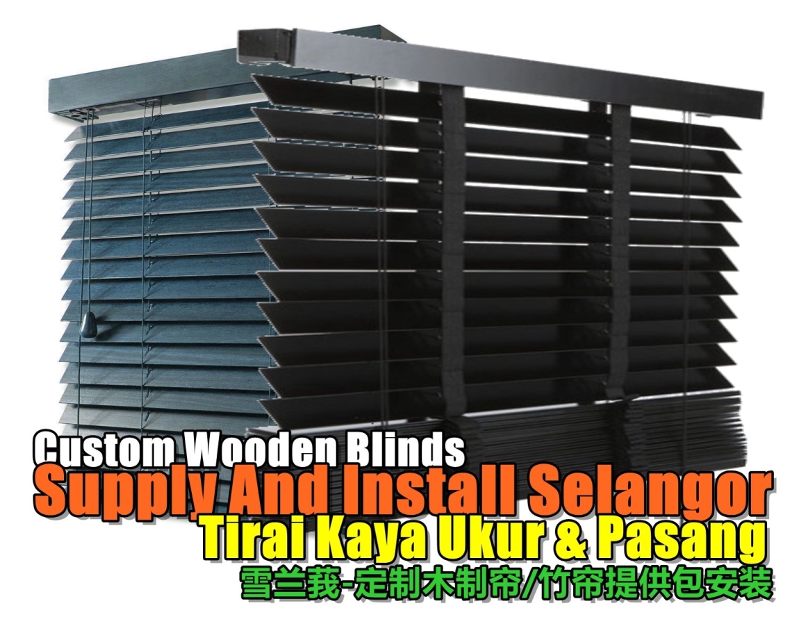 Selangor Custom Wooden Blinds With Install Wooden Blinds / Bamboo Blinds Curtain Furnishing & Wallpaper Merchant Lists