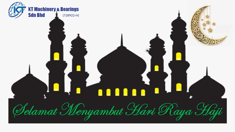 Selamat Menyambut Hari Raya Haji from KT Machinery & Bearings Sdn Bhd