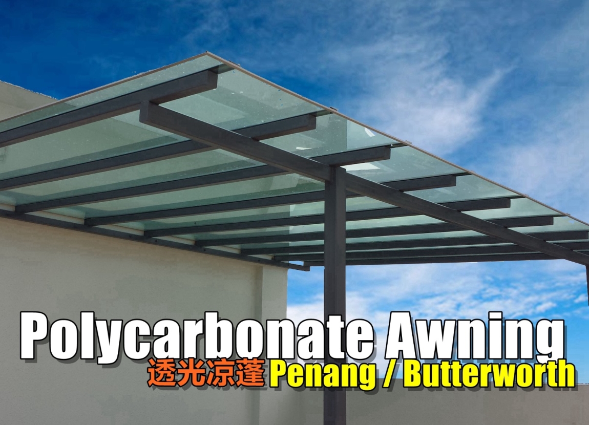 Polycarbonate Awning In Penang Butterworth Penang / Seberang Perai /  Butterworth / Kedah / Bukit Mertajam / Alor Star Awning & Roofing Contractor Awning & Roofing Merchant Lists