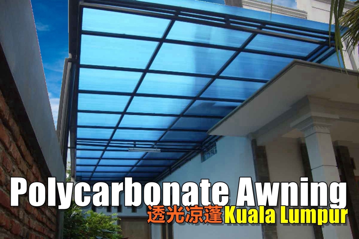 Polycarbonate Awning In Kuala Lumpur Selangor / Klang Valley / Kuala Lumpur / Klang / Rawang Awning & Roofing Contractor Awning & Roofing Merchant Lists