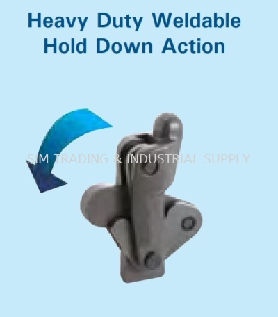 Heavy Duty Weldable (Hold Down Action)