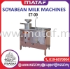Soya Bean Milk Machine ET-09 SOYA BEAN MILK MACHINE SOYA PROCESSING MACHINE