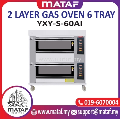 2 Layer Gas Oven 6 Tray YXY-S-60AI