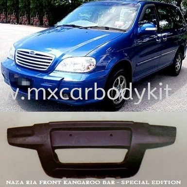 NAZA RIA FRONT KANGAROO BAR FOR SPECIAL EDITION  RIA NAZA