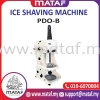  Ice Shaving Machine PDO-B COOLING & ICE MAKING MACHINE