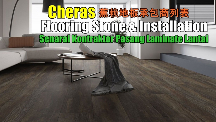 Senarai Kontraktor Pasang Laminate Lantai - Cheras