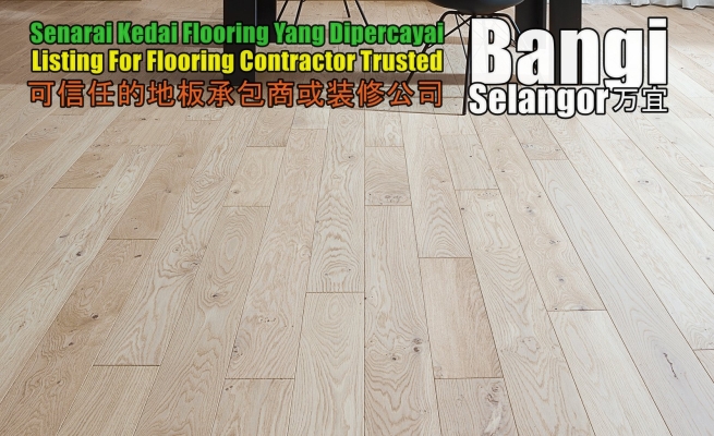 3 Trusted Flooring Contractor In Bangi 