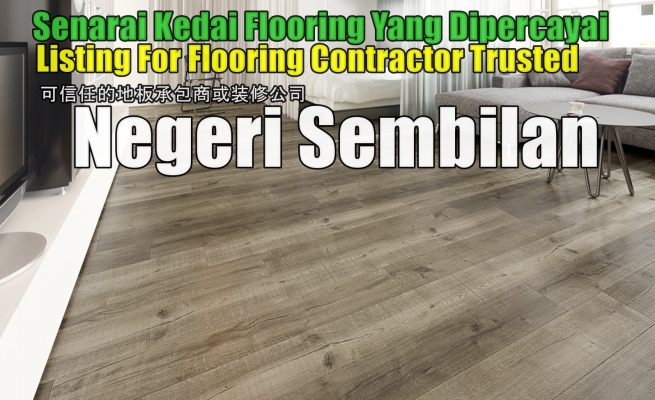 9 Trusted Flooring Contractor In Negeri Sembilan ,Seremban