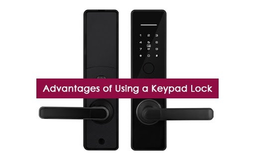 The Advantages of Using a Keypad Lock System