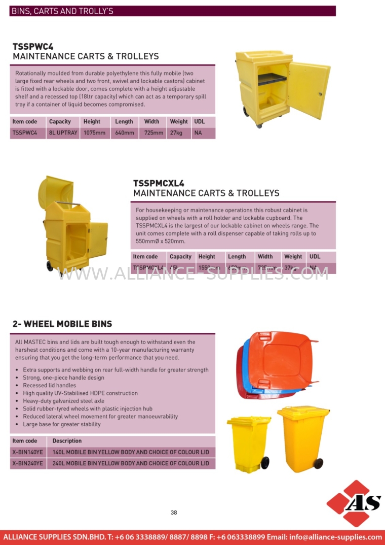 Spill Spill Bins, Carts And Trolleys Spill Bins, Carts & Trolleys Spill Control One Stop Solution SPILL CONTROL SOLUTIONS/ SECONDARY CONTAINMENT