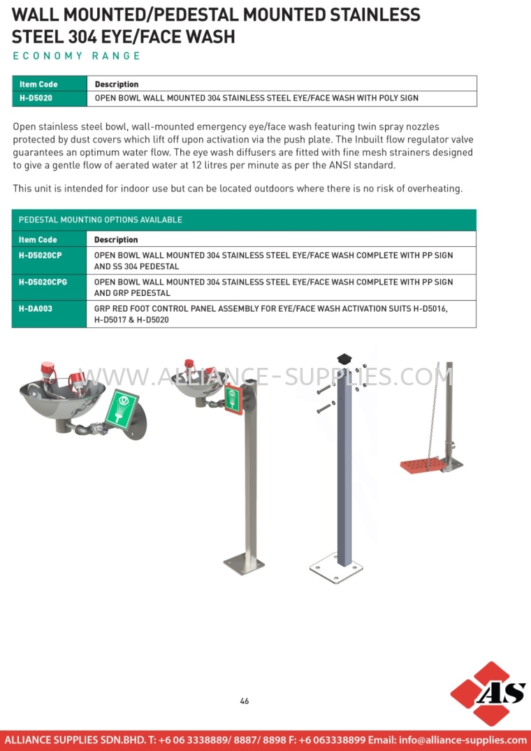 Wall Mounted/pedestal Mounted Stainless Steel 304 Eye/face Wash Wall Mounted/Pedestal Mounted Stainless Steel 304 Eye/Face Wash Spill Control One Stop Solution SPILL CONTROL SOLUTIONS/ SECONDARY CONTAINMENT