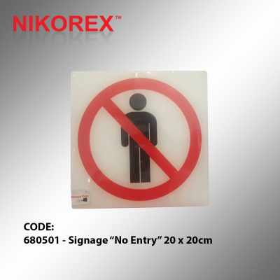 680501 - Signage No Entry 20 x 20cm