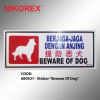 681021 - Sticker Beware Of Dog STICKER SIGNAGE SALES & PROMOTION CARDS