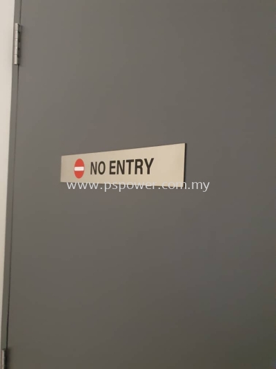 Hairline Stainless Steel with Sticker - No Entry Signage