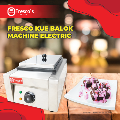 FRESCO KUE BALOK MACHINE ELECTRIC SINGLE