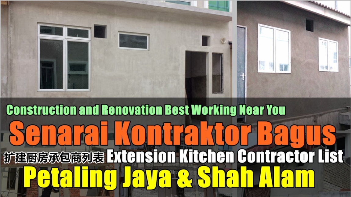 Senarai Kontraktor Exten Dapur Balakang Rumah &  Ubah Suai Di  Petaling Jaya & Shah Alam Kontraktor Pembinaan Di Kuala Lumpur / Selangor / Petaling Jaya / Shah Alam Pembinaan & Rumah Sambungan Senarai Pedagang