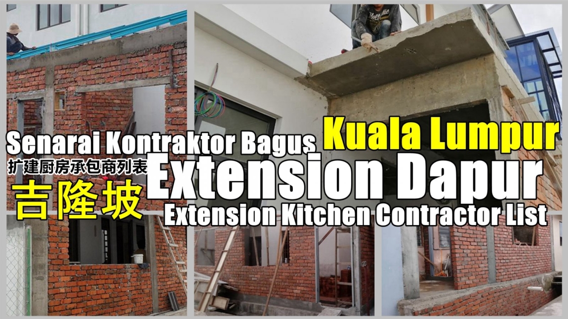 Senarai Kontraktor Exten Dapur Balakang Rumah &  Ubah Suai Di  Kuala Lumpur Kontraktor Pembinaan Di Kuala Lumpur / Selangor / Petaling Jaya / Shah Alam Pembinaan & Rumah Sambungan Senarai Pedagang