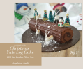 Christmas Yule Log Cake Baking Workshop Baking & Culinary