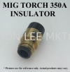 MIG TORCH 350A INSULATOR MIG TORCH INSULATOR WELDING ACCESSORIES