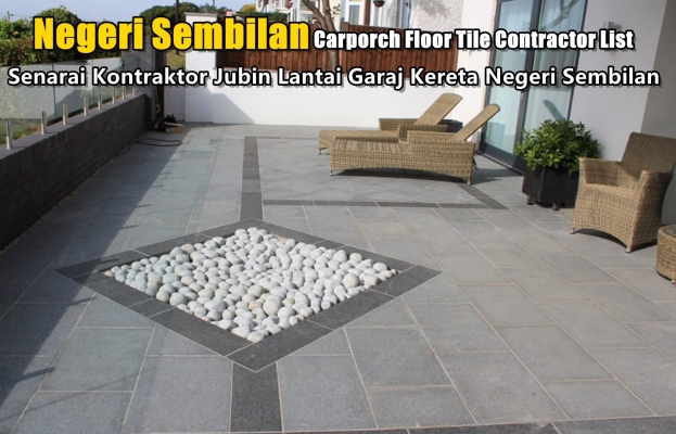 Car Porch Tiling Works Negeri Sambilan , Seremban, Port Dickson