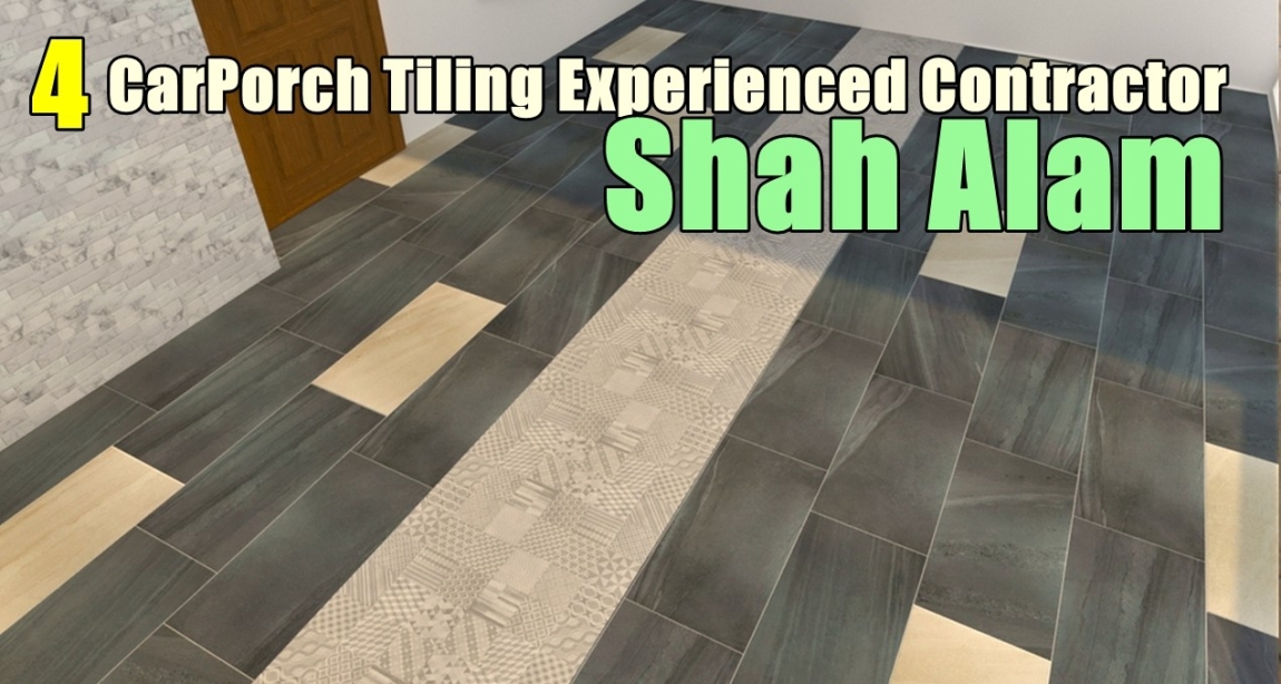 Recommended 4 Experienced  CarPorch Mosaic In Shah Alam Selangor / Kuala Lumpur / Klang / Puchong  / Kepong  / Shah Alam Flooring & Tile Works Flooring & Tile Merchant Lists