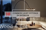 10 Common Interior Light Fittings By Interior Designer 10 Common Interior Light Fittings Used By Interior Designers TOPIC OF THE DAY