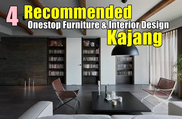 4 Recommended One Stop Renovation & Expert In  Custom Furniture Kajang